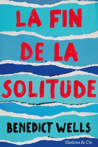 Livrenpoche : La fin de la solitude - Benedict Wells - Livre