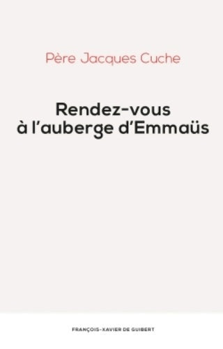 Livrenpoche : Rendez-vous à l'auberge d'emmaus - Père Jacques Cuche - Livre