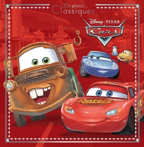 Livrenpoche : Cars - les grands classiques - l'histoire du film - disney pixar - Collectif - Livre