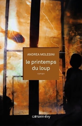 Livrenpoche : Le printemps du loup - Andrea Molesini - Livre
