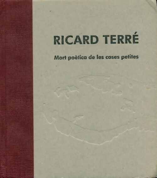 Livrenpoche : Mort poètica de les coses petites - Ricart Terré - Livre