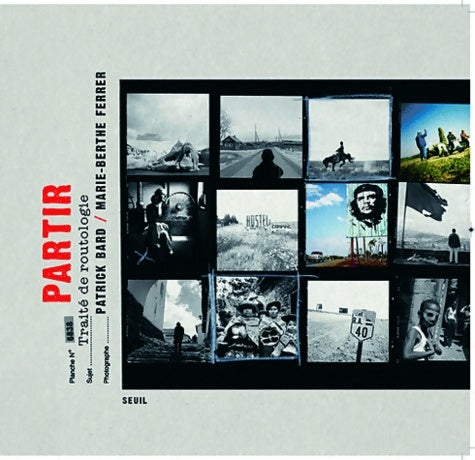 Livrenpoche : Partir : Traité de routologie - Patrick Bard - Livre