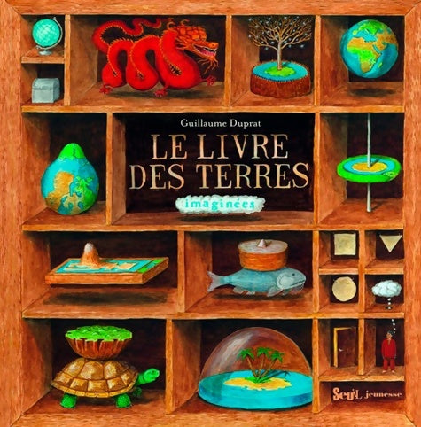 Livrenpoche : Le livre des terres imaginées - Guillaume Duprat - Livre