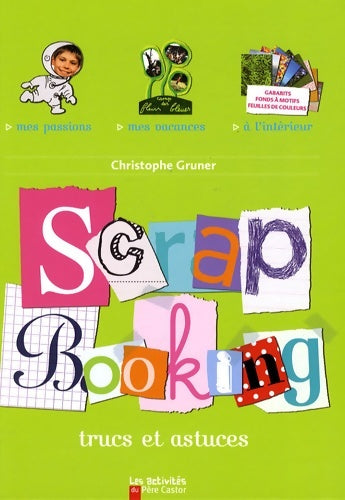 Livrenpoche : Scrapbooking trucs et astuces - Gruner Christophe - Livre