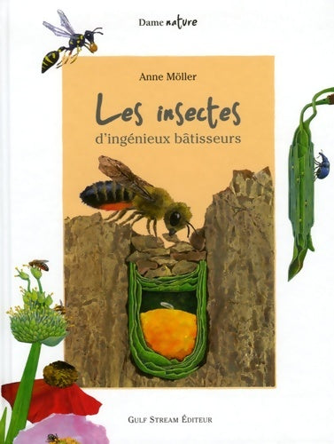 Livrenpoche : Les insectes d'ingénieux Bâtisseurs - Anne Moller - Livre