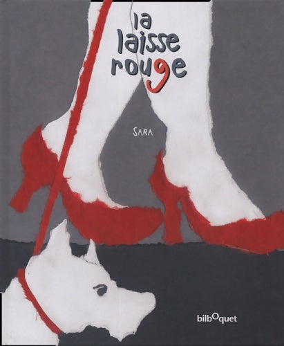 Livrenpoche : La laisse rouge - Sara - Livre