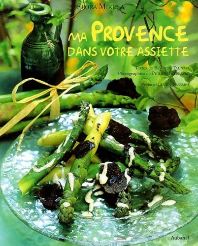 Livrenpoche : Ma Provence dans votre assiette - Flora Mikula - Livre