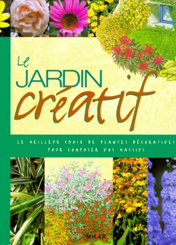 Livrenpoche : Le jardin créatif - Lindsay Thomas - Livre