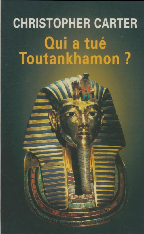 Livrenpoche : Qui a tué Toutankhamon ? - Christopher Carter - Livre