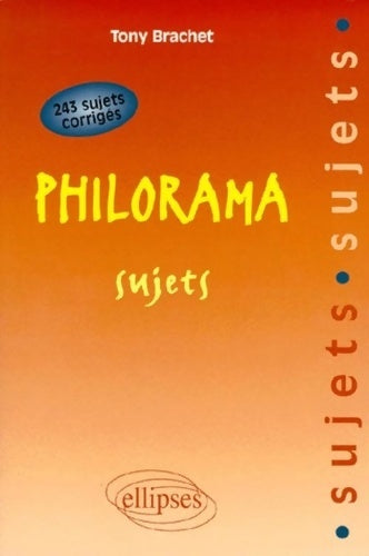 Livrenpoche : Philorama : Sujets - Tony Brachet - Livre