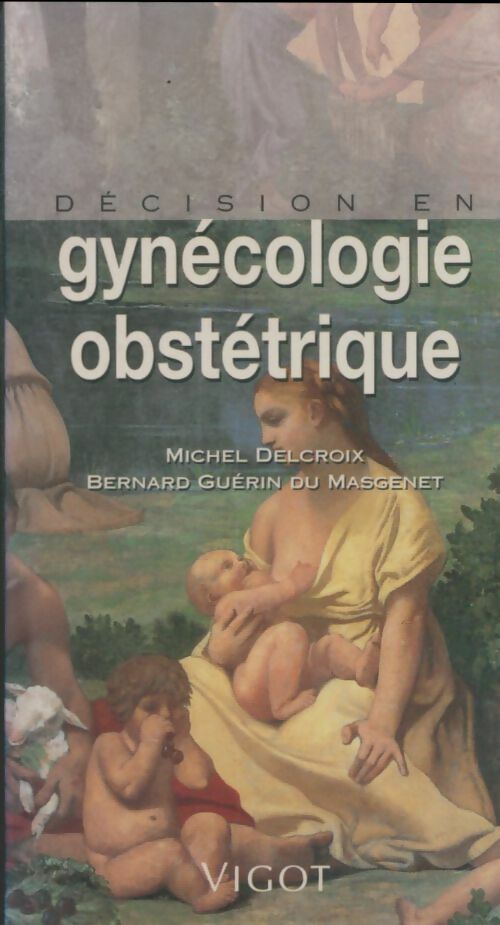 Livrenpoche : Décision en gynécologie-obstétrique - M. Delcroix - Livre