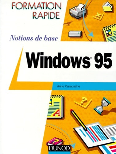 Livrenpoche : Windows 95. Notions de base - Anne Caracache - Livre