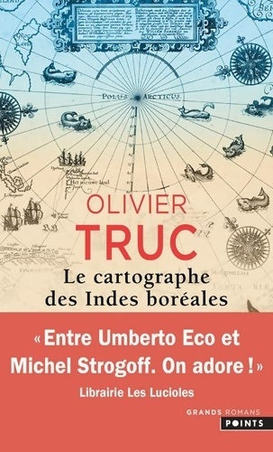 Livrenpoche : Le cartographe des Indes boréales - Olivier Truc - Livre