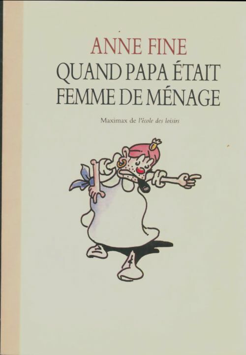 Livrenpoche : Quand Papa était femme de ménage - Anne Fine - Livre