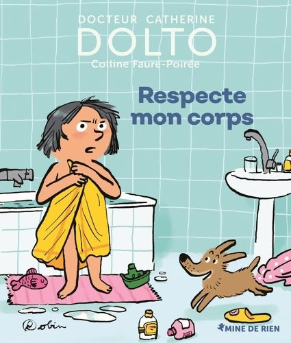 Respecte mon corps - Colline Faure-Poirée - Livre