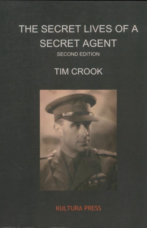 Livrenpoche : The secret lives of a secret agent - Tim Crook - Livre