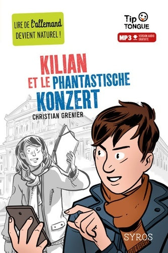 Kilian et le phantastische konzert - Christian Grenier - Livre