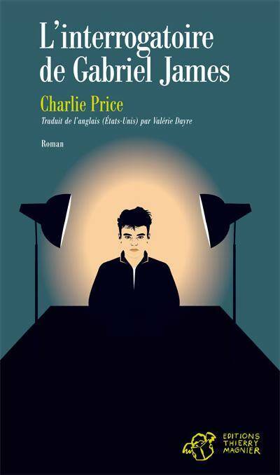 Livrenpoche : L'interrogatoire de Gabriel james - Charlie Price - Livre