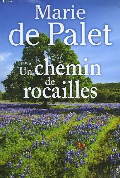 Livrenpoche : Un chemin de rocailles - Marie De Palet - Livre