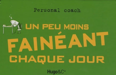 Livrenpoche : Un peu moins fainéant chaque jour 2011 - Collectif - Livre