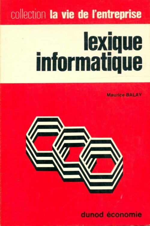 Livrenpoche : Lexique informatique - Maurice Balay - Livre