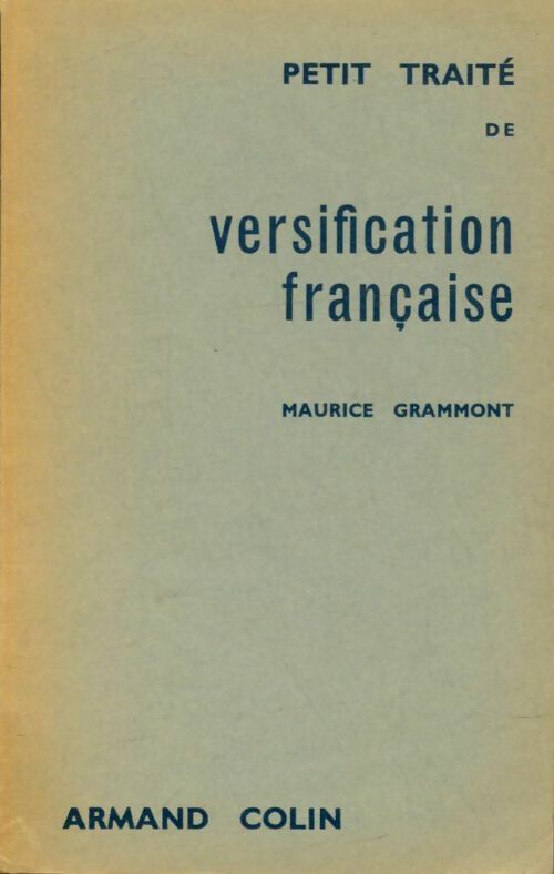 Livrenpoche : Petit traité de versification française - Maurice Grammont - Livre