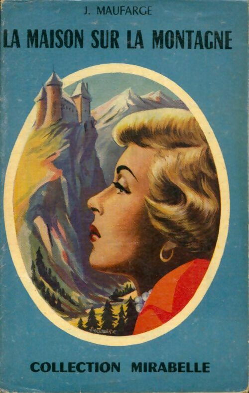 Livrenpoche : La maison sur la montagne - J. Maufrage - Livre