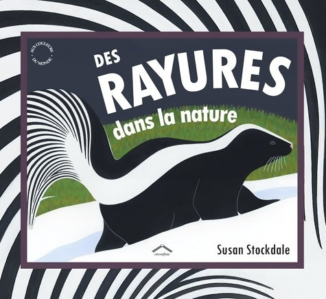 Livrenpoche : Des rayures dans la nature - Susan Stockdale - Livre