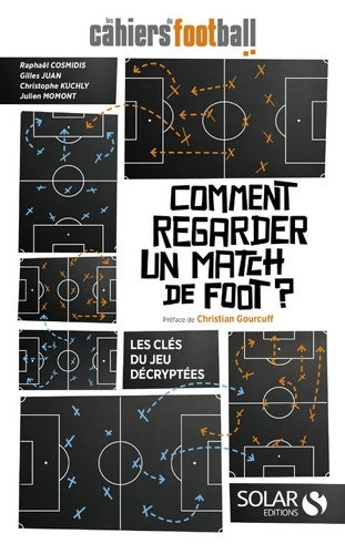 Livrenpoche : Comment regarder un match de foot - Les Cahiers Du Football - Livre