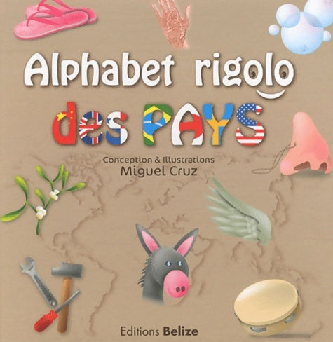 Livrenpoche : Alphabet rigolo des pays - Miguel Cruz - Livre