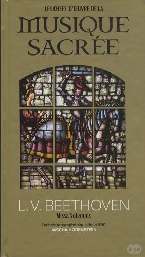 Livrenpoche : L. V. Beethoven : Missa solemnis - orchestre symphonique de la bbc - jascha horenstein. Volume 4 - Le Figaro - Livre