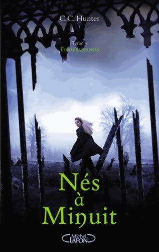 Livrenpoche : Nés à minuit Tome IV : Frémissements - C.C. Hunter - Livre