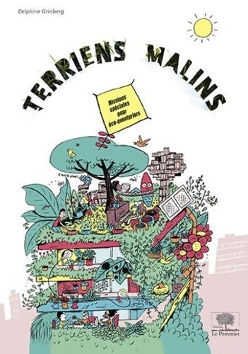 Livrenpoche : Terriens malins - missions spéciales pour éco-aventuriers - Delphine Grinberg - Livre