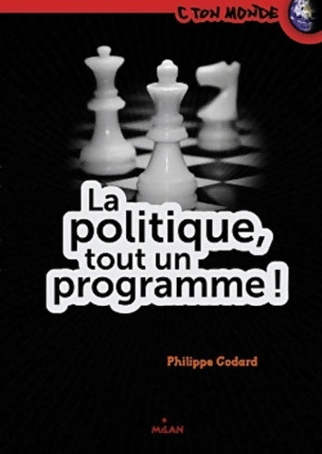 Livrenpoche : La politique : Tout un programme ! - Philippe Godard - Livre