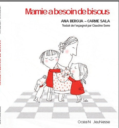 Livrenpoche : Mamie a besoin de bisous - Ana Bergua - Livre