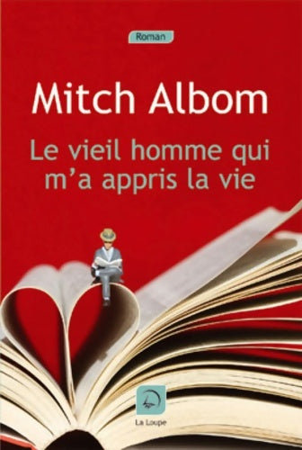 Livrenpoche : Le vieil homme qui m'a appris la vie (grands caractères) - Mitch Albom - Livre