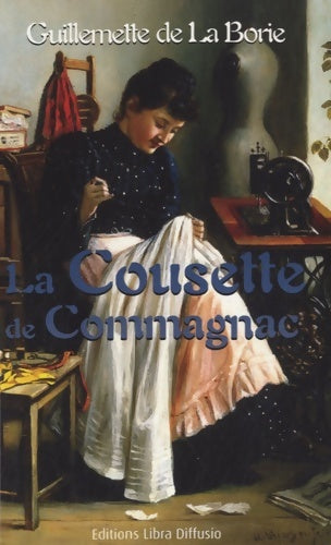 Livrenpoche : La cousette de commagnac - Guillemette De La Borie - Livre