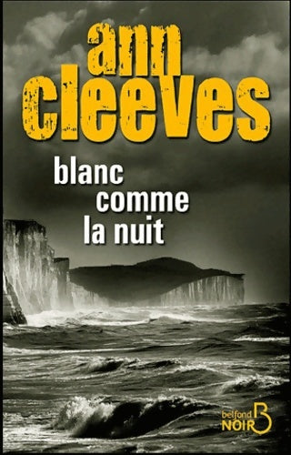 Blanc comme la nuit - Ann Cleeves - Livre
