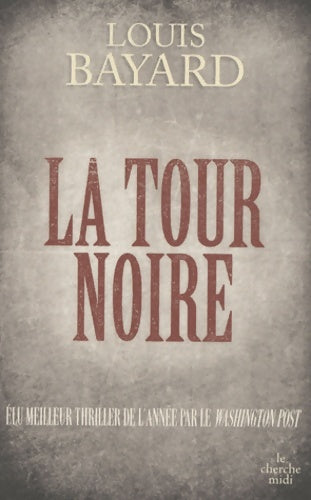 Livrenpoche : La tour noire - Louis Bayard - Livre