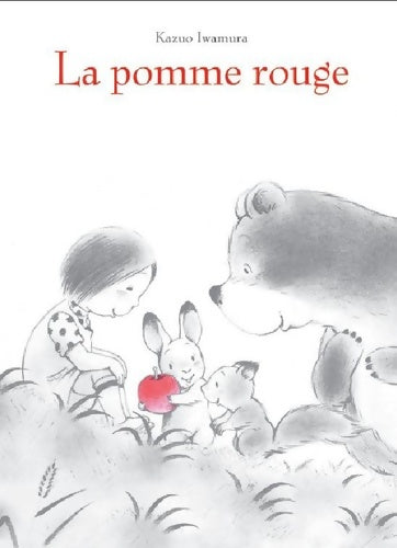 Pomme rouge (la) - Kazuo Iwamura - Livre