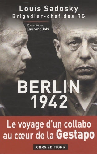 Livrenpoche : Berlin 1942- voyage d'un collabo au coeur la gestapo - Louis Sadosky - Livre