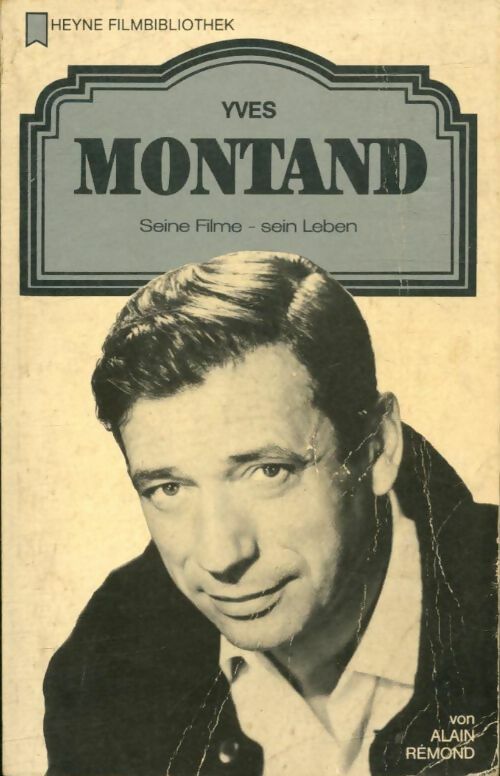 Livrenpoche : Yves Montand - Alain Rémond - Livre