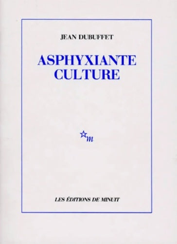 Livrenpoche : Asphyxiante culture - Jean Dubuffet - Livre