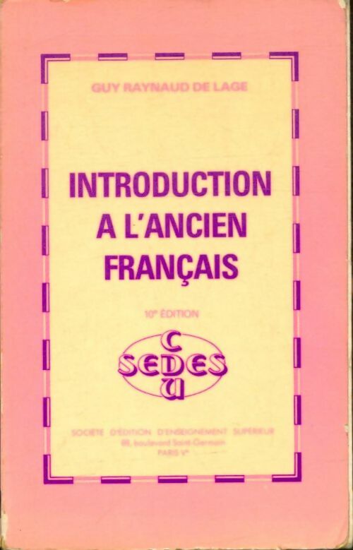 Livrenpoche : Introduction à l'ancien français - Guy Raynaud de Lage - Livre