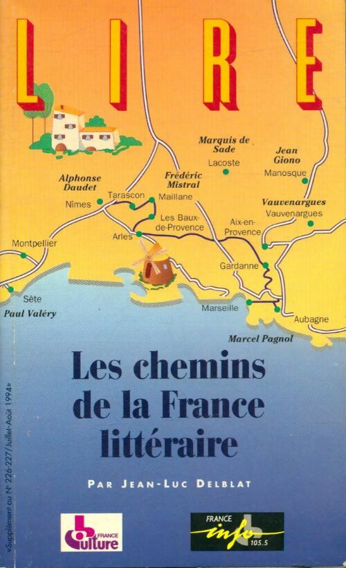 Livrenpoche : Les chemins de la France littéraire - Jean-Luc Delblat - Livre