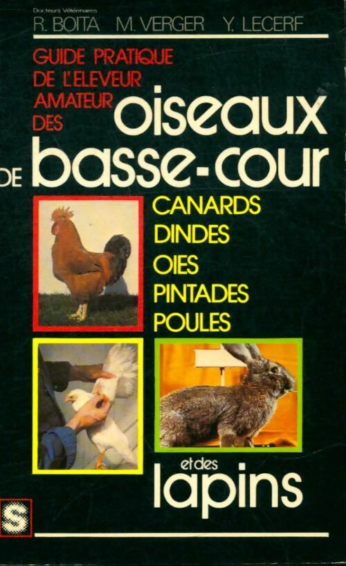 Livrenpoche : Guide pratique de l'éleveur des oiseaux de basse-cour et des lapins - R. Boita, M. Verger, Y. Lecerf - Livre