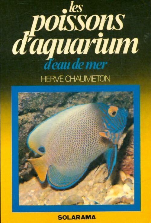 Livrenpoche : Les poissons d'aquarium d'eau de mer - Hervé Chaumeton - Livre