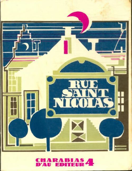 Livrenpoche : Rue saint Nicolas - Monique Michel-Dansac - Livre