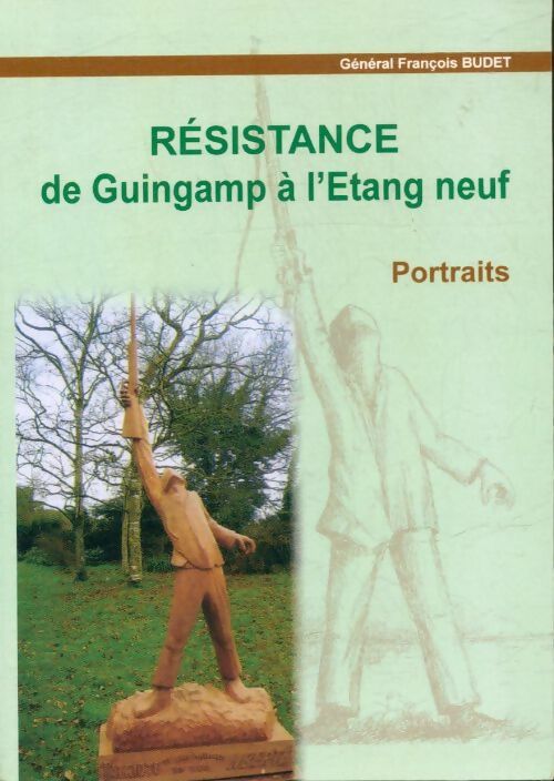 Livrenpoche : Résistance de Guingamp à l'étang neuf - François Budet - Livre