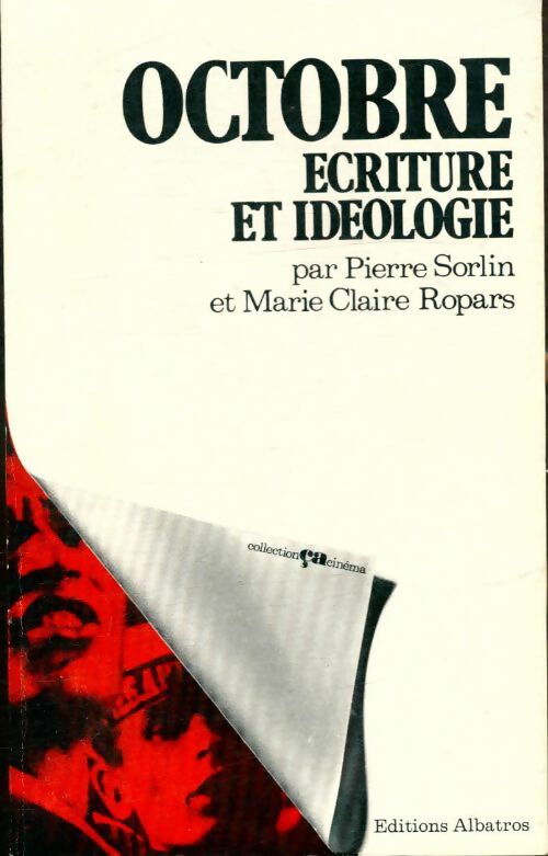 Livrenpoche : Octobre : écriture et idéologie Tome I - Pierre Sorlin - Livre